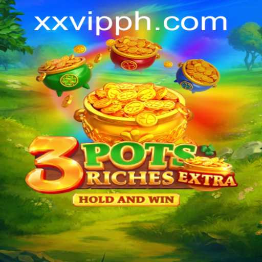 Explore the Exciting World of 3potsExtra: A Game with Unmatched Thrills and Strategy